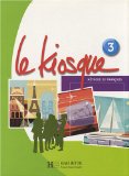 Le Kiosque 3 : Méthode de français