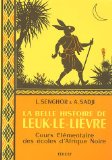 LA BELLE HISTOIRE DE LEUK-LE-LIEVRE CE