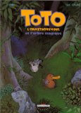 Toto l'ornithorynque, Tome 01 : Toto l'ornithorynque et l'arbre magique
