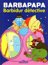 Barbapapa - Barbidur détective