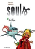 Seuls, Tome 03 : Le clan du requin