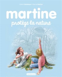 Martine, Tome 59 : Martine protège la nature