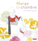 MANGE TA CHAMBRE - ILLUSTRATIONS, COULEUR