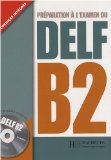 Préparation à l'examen du DELF B2 (1CD audio)