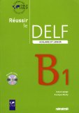 Réussir le DELF scolaire et junior B1 (1CD audio)