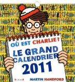 LE GRAND CALENDRIER CHARLIE 2011 - OU EST CHARLIE ?