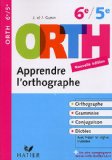 Orth apprendre l'orthographe 6e/5e