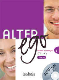 Alter ego 5 : méthode de français C1-C2 + CD Audio