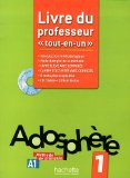 Adosphere 1 Francais niveau A1 : Livre du Professeur tout-en-un (1Cédérom)