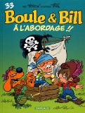 Boule & Bill T33 - A l'Abordage