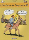 L'histoire de France en BD, Tome 2 : Du Moyen Age à la Révolution