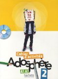 Adosphère 2 Cahier d'activités : A1 A2 (1Cédérom)