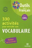 330 activités pour enrichir son vocabulaire CM1 : Fichier photocopiable