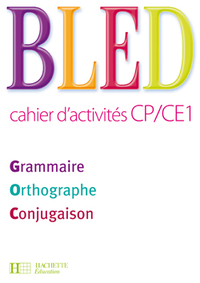 BLED CP/CE1 - CAHIER D'ACTIVITES - ED.2009
