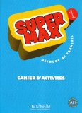 Super Max 1 Cahier d'Activités