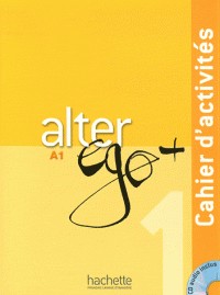 Alter ego + niveau 1 cahier d'exercices (1CD audio)