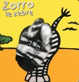 Les bebetes : Zorro le zèbre