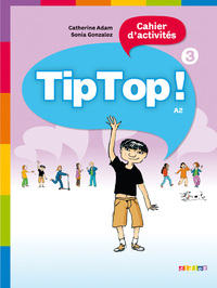 Tip Top ! niveau 3 - cahier