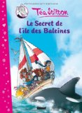 Téa Stilton, Tome 1 : Le secret de l'île des baleines