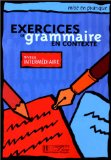 Exercices de grammaire en contexte, niveau intermédiaire (Livre de l'élève)