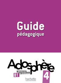 Adosphère 4 - Guide pédagogique