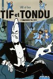 Tif et Tondu, l'intégrale tome 1 : Le diabolique M. Choc