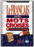 Le Francais Par Les Mots Croises: Photocopiables - Volume 2