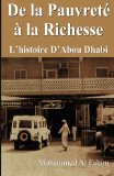 De la pauvrete a la richesse - From Rags to Riches: A Story of Abu Dhabi (French Edition)