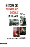 Histoire des mouvements sociaux en France : De 1814 à nos jours