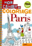 Paris mon cahier de coloriage