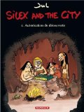 Silex and the city - tome 4 - Autorisation de découverte (4)