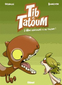 Tib et Tatoum, Tome 2 : Mon dinosaure a du talent !