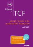 Réussir le TCF pour l'acces à la nationalité française (ANF) - livre+cd+dvd