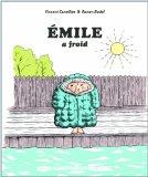 Emile. Volume 6, Emile a froid