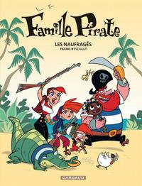Famille pirate. Volume 1, Les naufragés