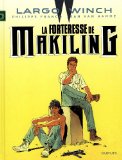 Largo Winch - tome 7 - La Forteresse de Makiling (grand format)