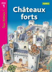 Châteaux forts : Niveau de lecture 1, Cycle 2