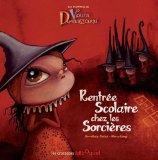 Les aventures de Violette Dumalasourire - Rentrée scolaire chez les sorcières