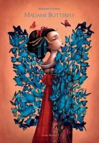 Madame Butterfly : Librement adapté de l'Opera Madame Butterfly de Giacomo Puccini et de Madame Chry