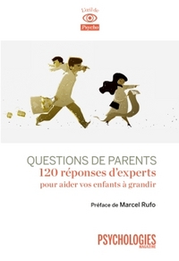 Questions de parents : 100 réponses d'expert à vos préoccupations quotidiennes