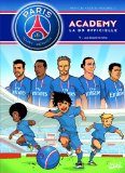 PSG Academy, T1 : Une équipe de rêve