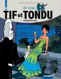 Tif et Tondu, l'intégrale, tome 10 : Le retour de Choc