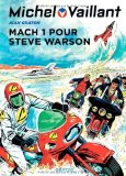 Michel Vaillant - tome 14 - Michel Vaillant 14 (rééd. Dupuis) Mach 1 pour Steve Warson
