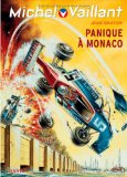 Michel Vaillant - tome 47 - Michel Vaillant (rééd. Dupuis) - 47 Panique à Monaco