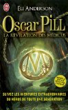 Oscar Pill, Tome 1 : La révélation des Médicus