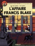 Blake & Mortimer - tome 13 - Affaire Francis Blake (L')