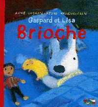 Gaspard et Lisa - Brioche