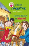 Ecole d'Agathe - Sauvons le poney de Marie