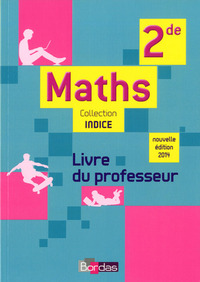 Indice 2de • Livre du professeur - (Éd. 2014)