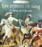 Louis VII L'enfant du temple  coll "Rois de France"  illustré 96 pages LES PRINCES DE SANG